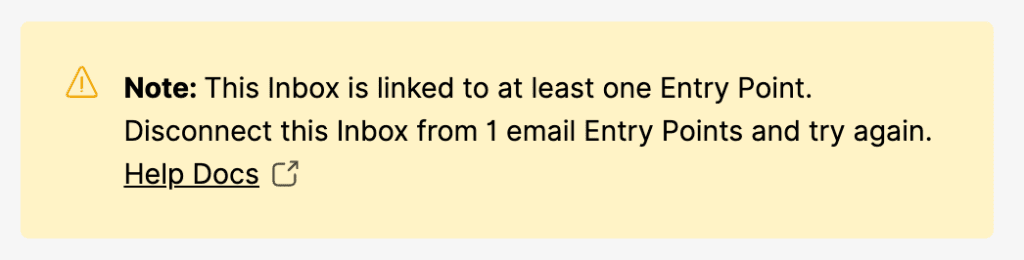 Image showing the warning notice when an Inbox is linked to at least one Entry Point and the user tries to disconnect it 