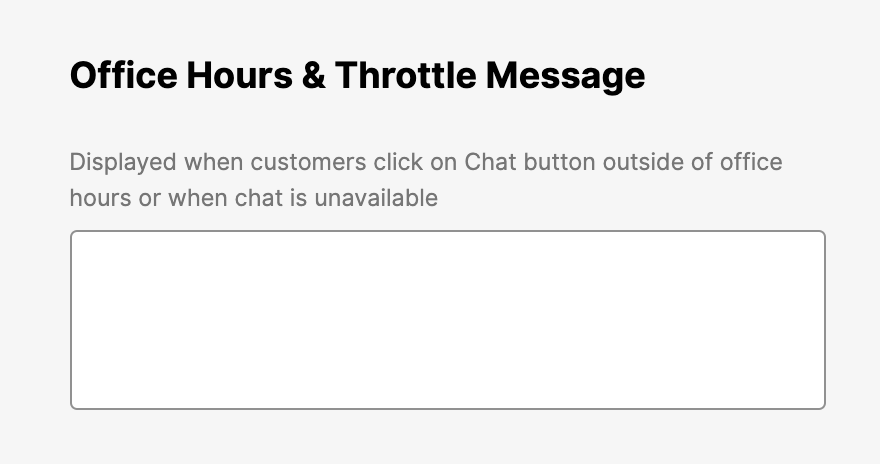 Office Hours and Throttle Message
